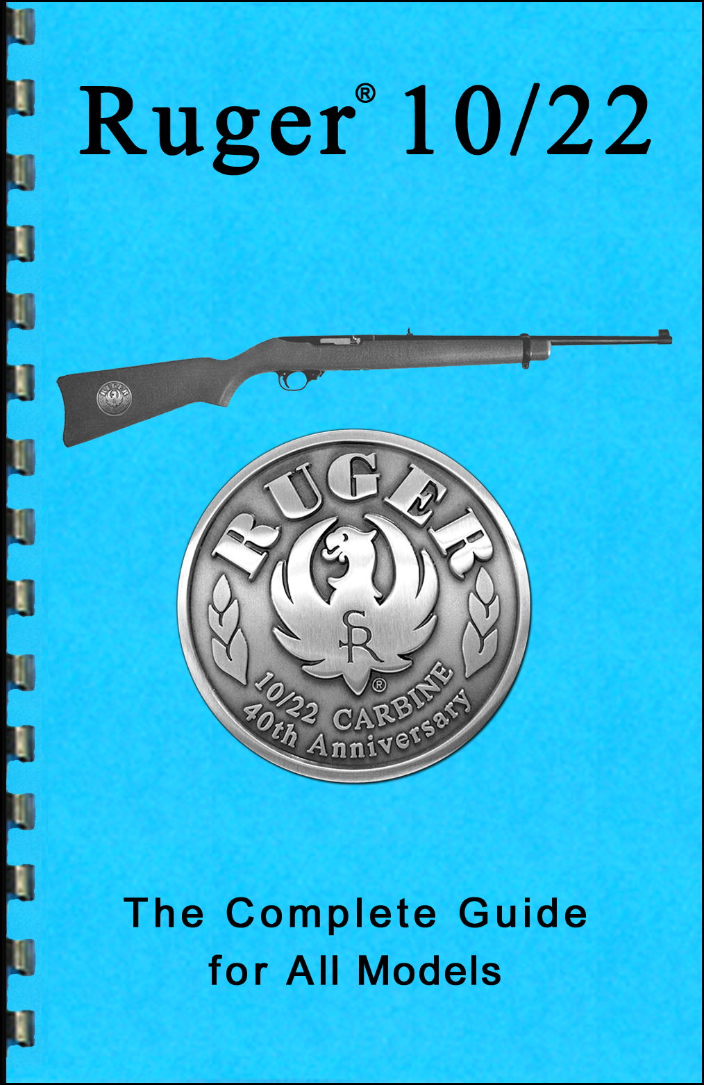 Ruger Complete Guide for 10/22 Rifle