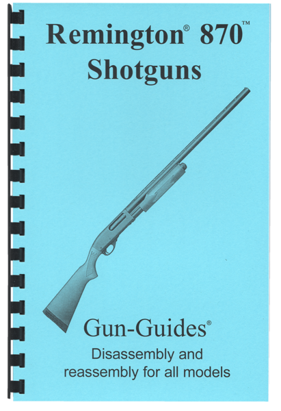 Remington 870 Shotgun Disassembly and Reassembly Guide