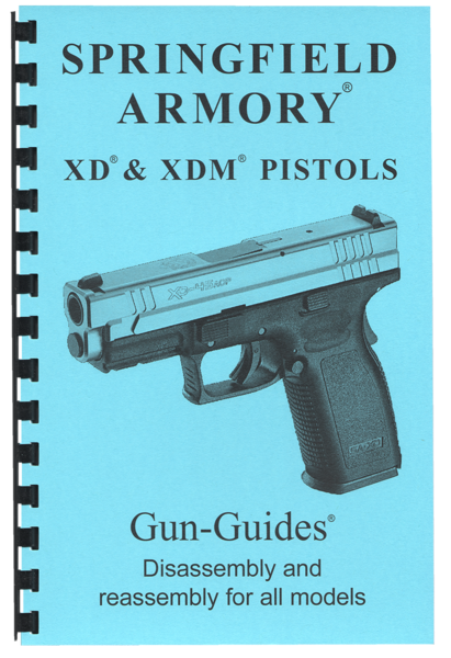 Springfield XD/XDM Disassembly and Reassembly Guide