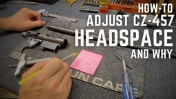 Kurt the Gunsmith CZ-457 Headspace Video Demo